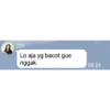 JOY Lo aja yg bacot gue nggak. 08:24