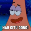 NAH GITU DONG!