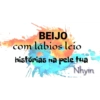 BEIJO com lábios leio histórias na pele tua Nhym