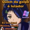 Quem da golpe é lutador Eu sou igual Rexona, nunca te abandona BOMBXM