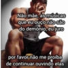 Não mãe, as músicas que eu ouço não são do demônio, eu juro por favor não me proíba de continuar ouvindo elas