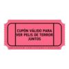 CUPÓN VÁLIDO PARA VER PELIS DE TERROR JUNTOS INSTAGRAM.COM/CUPONCITOS DICEN