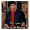Mis ojos captaron la traición