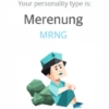 Your personality type is: Merenung MRNG