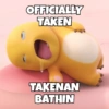 OFFICIALLY TAKEN TAKENAN BATHIN