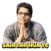 SAHI NHI HUAYE