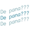 De pana??? De pana??? De pana???