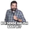 KOISENSE HAI ISH BAAT KI?