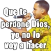 Que te perdone Dios, yo no lo voy a hacer