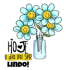 HOJ O dia Vai ser LINDO!