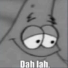 Dah lah.