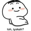 loh, iyakah?