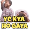 YE KYA HO GAYA