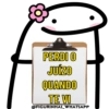 PERDI O
JUÍZO
QUANDO
TE VI
@FIGURINHAS_WHATSAPP