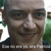 Ese no era yo, era Patricia
