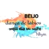 BEIJO dança de lábios melô dia ou noite Nhym