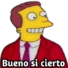 Bueno si cierto