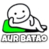 Dis AUR BATAO