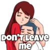 E Don'T LEAVE me