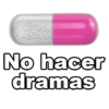 No hacer dramas