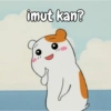 imut kan?