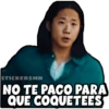 STICKERSMN NO TE PAGO PARA QUE COQUETEES