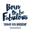 Born to be Fabulous THANK YOU HASHEM! Otyhashem