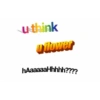 u think udower hAaaaaaHhhhh????