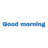 Good morning