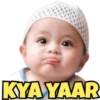 KYA YAAR