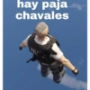 hay paja chavales