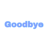 Goodbye