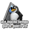 ace mucho tiempo que te quiero ver