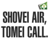 SHOVEI AIR, TOMEI CALL.