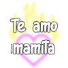 Te amo mamíla