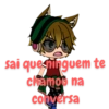 sai que tinguem te chamoo na conversa