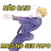 NÃO CAIO MAIS NO SEU PAPO