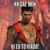 KK EAE MEN HJ EU TO VIADO!
