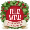 FELIZ NATAL! PARA VOCÊ E SUA FAMÍLIA w