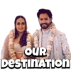 OUR DESTINATION