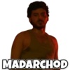 MADARCHOD