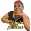 ela toda princesa