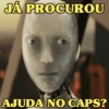 JÁ PROCUROU AJUDA NO CAPS?