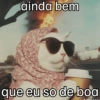 ainda bem que eu so de boa