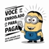 VOCÊ = ENROOLADO PARA PAGA SO DE GRSAÔO STO DES LAGKE O DOOLY $