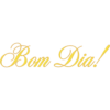 Bom Dia!