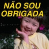 NÃO SOU OBRIGADA
