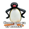Como que ya es Lunes?