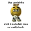 Use camisinha Você é muito feio para ser multiplicado