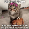 Listen! Cutie BILLY247 Kya me apke cute se Dil pe raaz kar skta hu